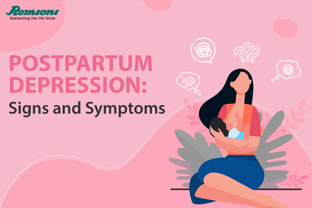 Postpartum Depression: Signs And Symptoms For New Mothers – Romsons.in