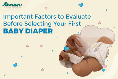 Important Factors to Evaluate Before Selecting Your First Baby Diaper