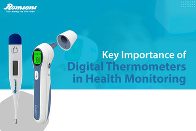 Key Importance of Digital Thermometers in Health Monitoring