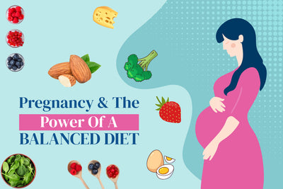 Pregnancy & The Power Of A Balanced Diet